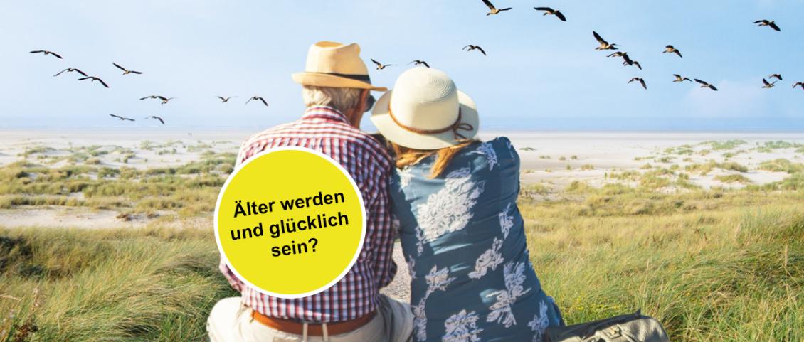 Älter werden und glücklich sein